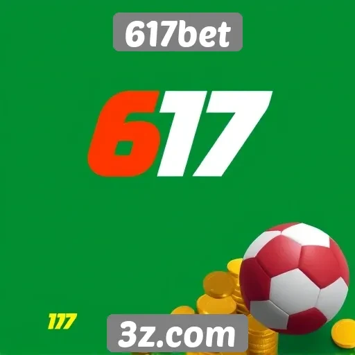 617bet expansão no mercado de apostas online